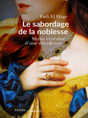 cover image of Le Sabordage de la noblesse